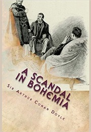 A Scandal in Bohemia (Arthur Conan Doyle)