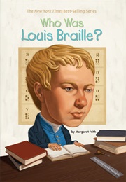 Who Was Louis Braille? (Margaret Frith)