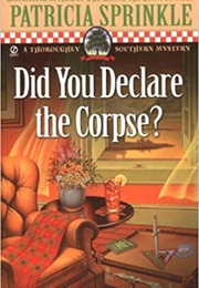 Did You Declare the Corpse? (Patricia Sprinkle)
