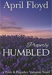 Properly Humbled (April Floyd)