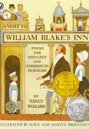 A Visit to William Blake&#39;s Inn by Nancy Willard (1982)