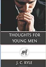 Thoughts for Young Men (J C Ryle)