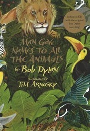Man Gave Names to All the Animals (Bob Dylan)