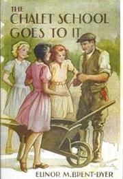 The Chalet School Goes to It (Elinor M. Brent-Dyer)