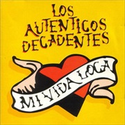 Los Auténticos Decadentes - Mi Vida Loca (1995)
