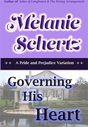 Governing His Heart (Melanie Schertz)