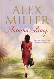 Autumn Laing (Alex Miller)