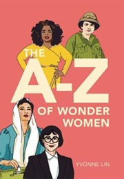The A-Z of Wonder Women (Yvonne Lin)