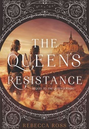 The Queen&#39;s Resistance (Rebecca Ross)