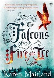 The Falcons of Fire and Ice (Karen Maitland)