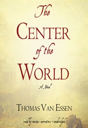 The Center of the World (Thomas Van Essen)