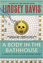 A Body in the Bathhouse (Lindsey Davis)