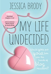 My Life Undecided (Jessica Brody)
