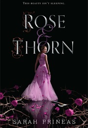 Rose & Thorn (Sarah Prineas)