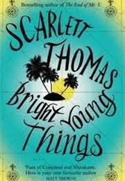 Bright Young Things (Scarlett Thomas)