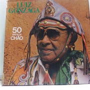 Luiz Gonzaga - 50 Anos De Chão