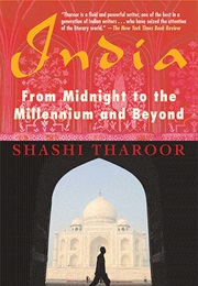 India: From Midnight to the Millennium (Shashi Tharoor)