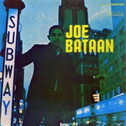 Joe Bataan - Subway Joe