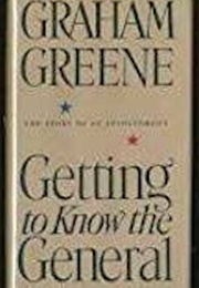 Getting to Know the General (Graham Greene)