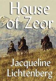 House of Zeor by Jacqueline Lichtenberg
