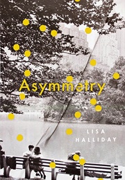Asymmetry (Lisa Halliday)