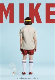 Mike (Andrew Noriss)