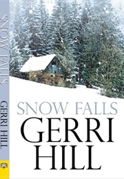 Snow Falls (Gerri Hill)