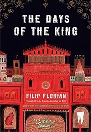 The Days of the King (Filip Florian)
