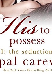 His to Possess (Opal Carew)
