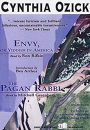 Envy, or Yiddish in America (Cynthia Ozick)