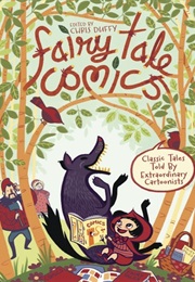 Fairy Tale Comics: Classic Tales Told by Extraordinary Cartoonists (Chris Duffy)