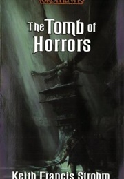 The Tomb of Horrors (Keith Francis Strohm)