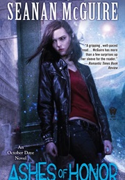Ashes of Honor (Seanan McGuire)