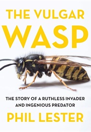 The Vulgar Wasp (Phil Lester)