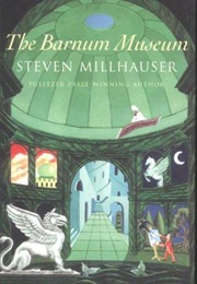 Barnum Museum (Steven Milhauser)