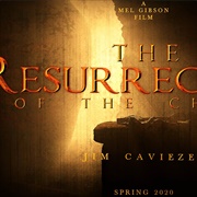 The Passion of the Christ: Resurrection