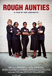 Rough Aunties (2008)