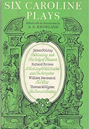 Six Caroline Plays (AS Knowland)