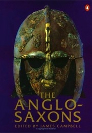 The Anglo-Saxons (James Campbell)