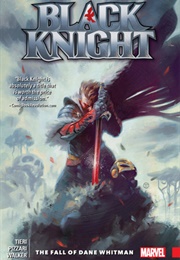 Black Knight: The Fall of Dane Whitman (Frank Tieri)