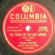 The Things We Did Last Summer - Frank Sinatra