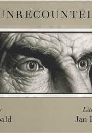 Unrecounted (W.G. Sebald and Jan Peter Tripp)