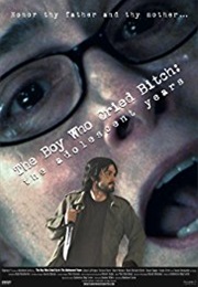 The Boy Who Cried Bitch: The Adolescent Years (2007)