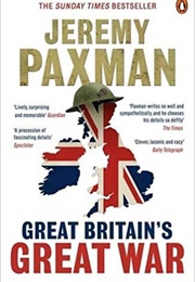 Great Britain&#39;s Great War (Jeremy Paxman)