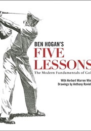 Ben Hogan's Five Lessons (BEN HOGAN AND HERBERT WARREN WIND)