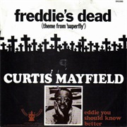 Freddie&#39;s Dead - Curtis Mayfield