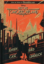 Before Tomorrowland (Jeff Jensen and Damon Lindelof)