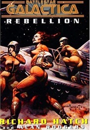 Battlestar Galactica - Rebellion (Richard Hatch)