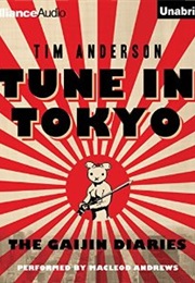 Tune in Tokyo: The Gaijin Diaries (Tim Anderson)