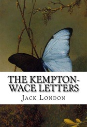 The Kempton-Wace Letters (Jack London)